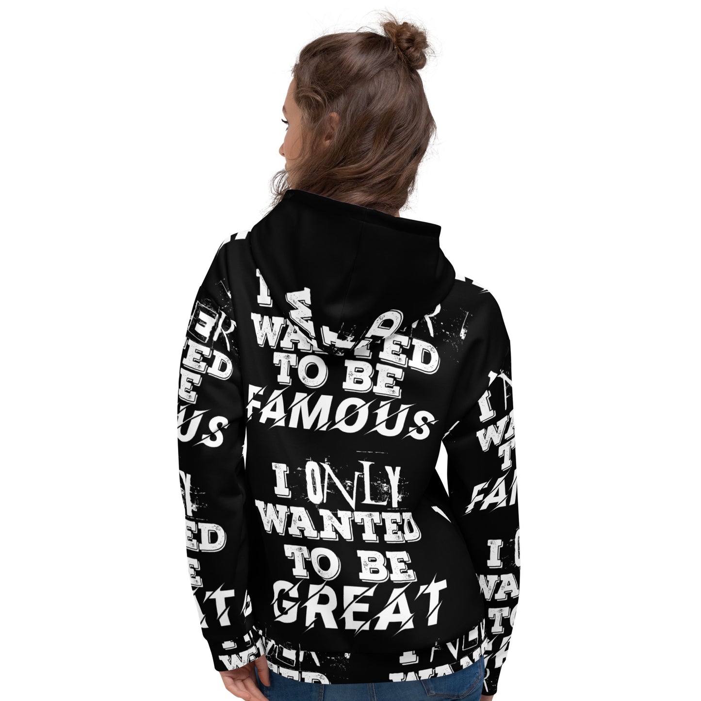 Unisex Hoodie "I Never Wanted to be Famous"