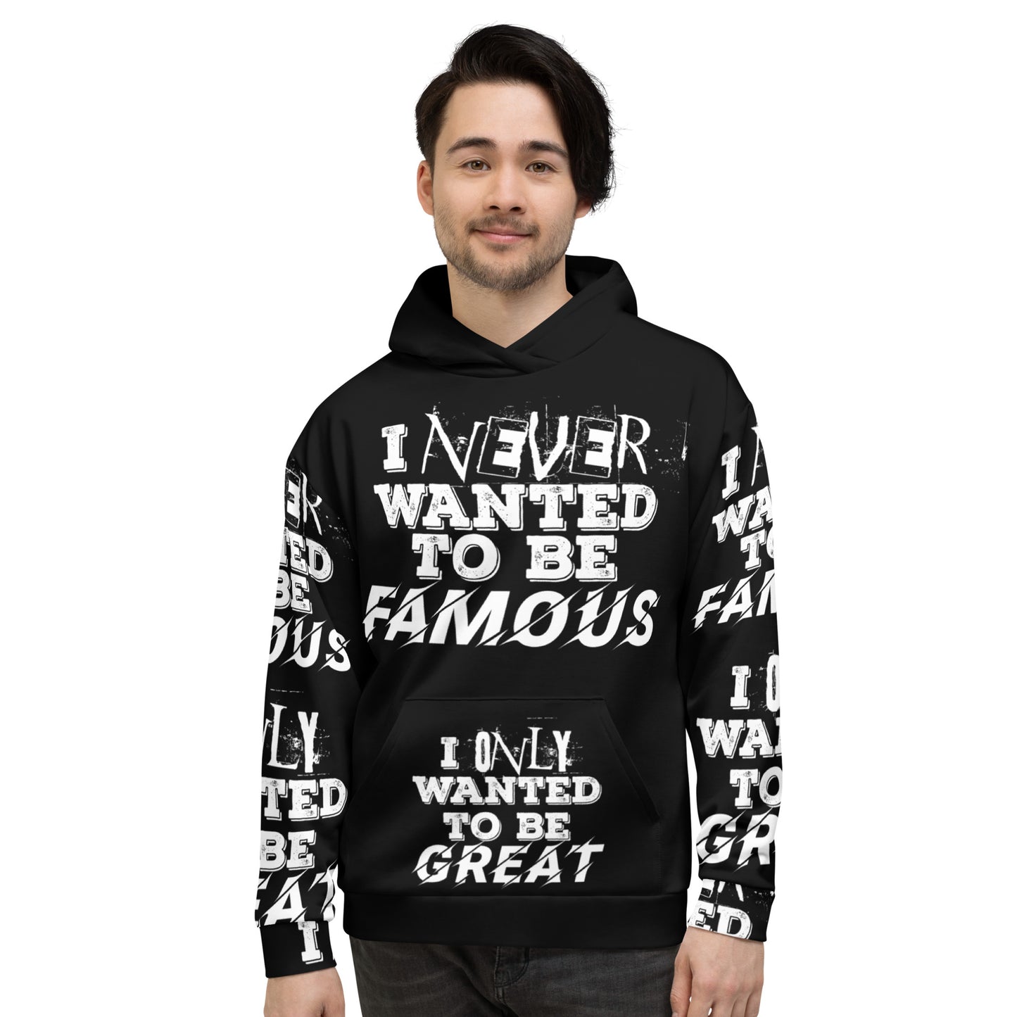 Unisex Hoodie "I Never Wanted to be Famous"