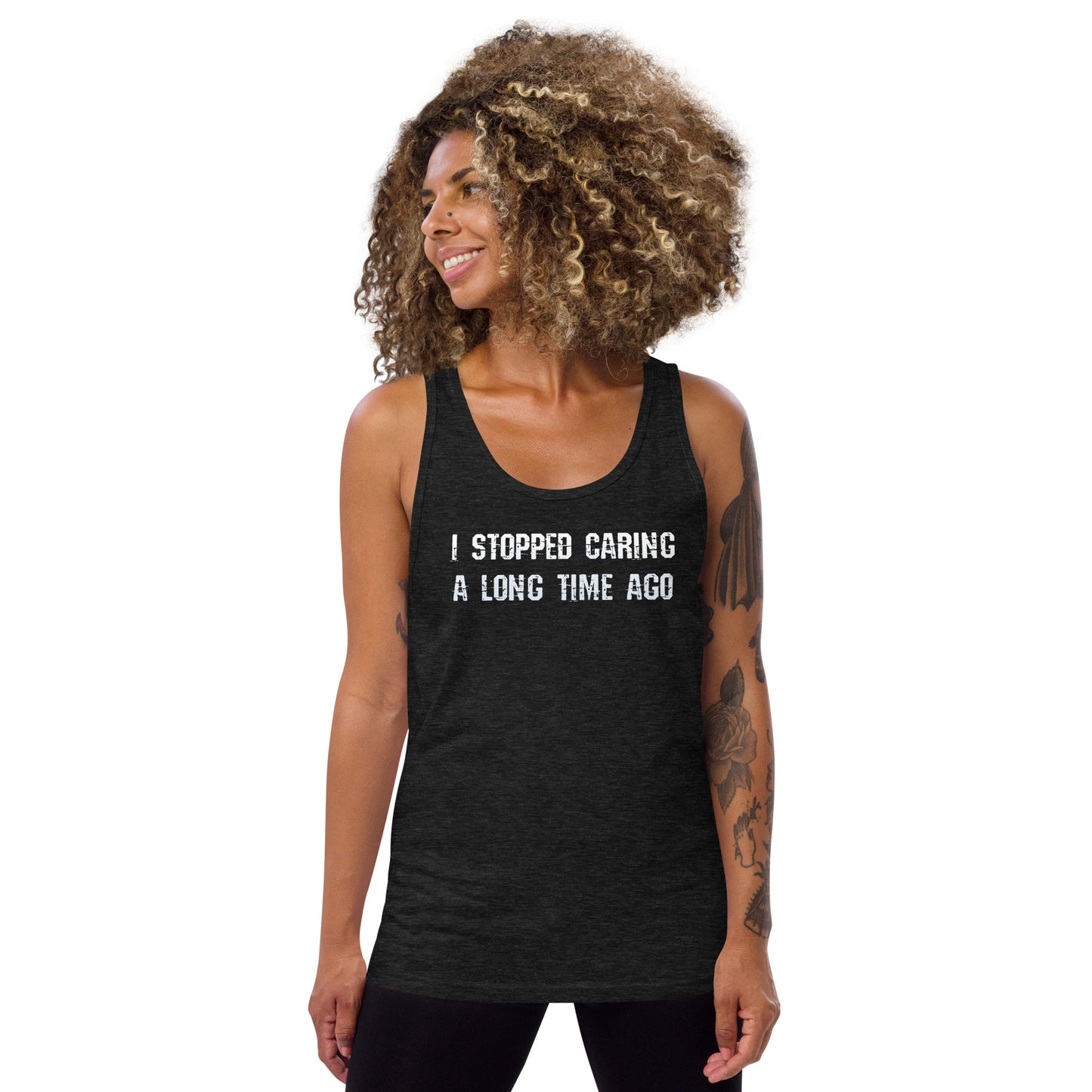Tank Top - "I Stopped Caring A Long Time Ago"