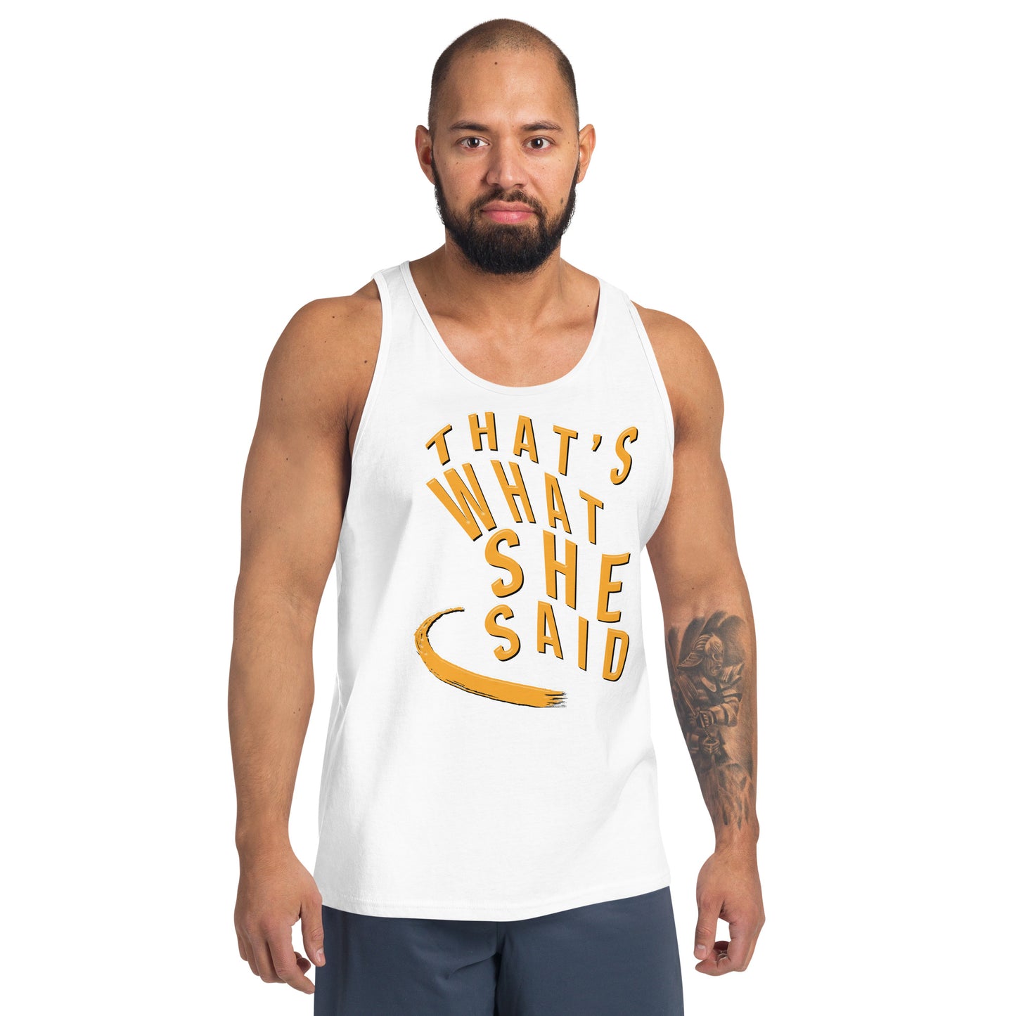 Tank Top - "That's What She Said"